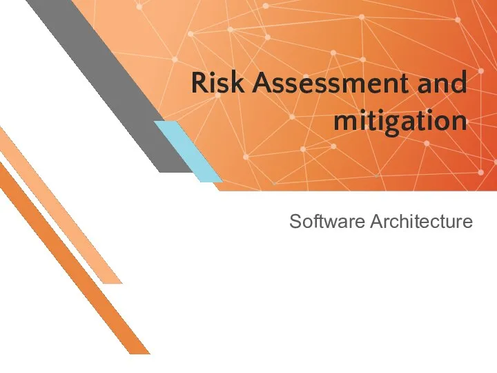 Risk Assessment and mitigation Software Architecture