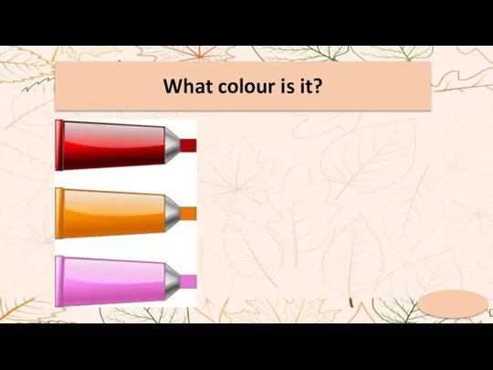 What colour is it?