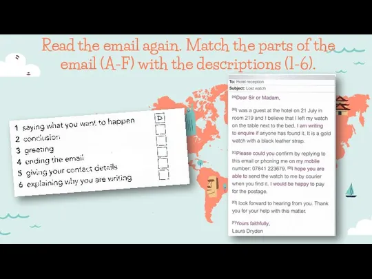 Read the email again. Match the parts of the email (A-F) with the descriptions (1-6).