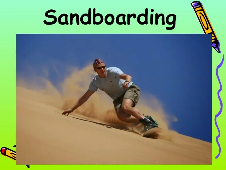 Sandboarding