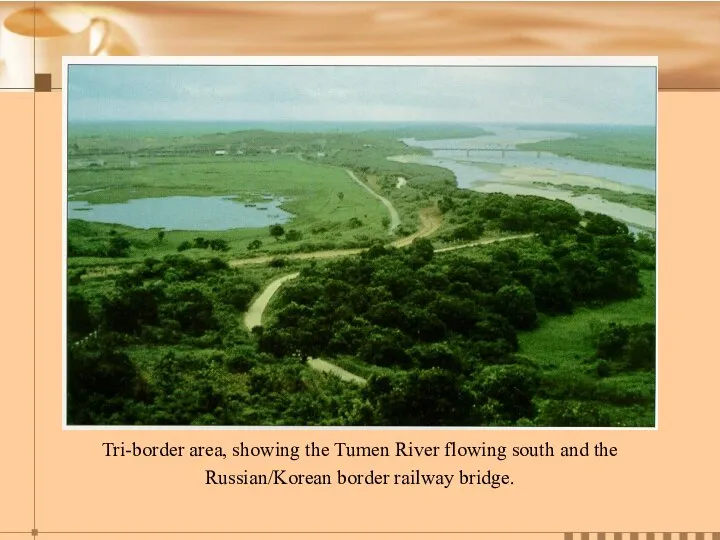 Tri-border area, showing the Tumen River flowing south and the Russian/Korean border railway bridge.