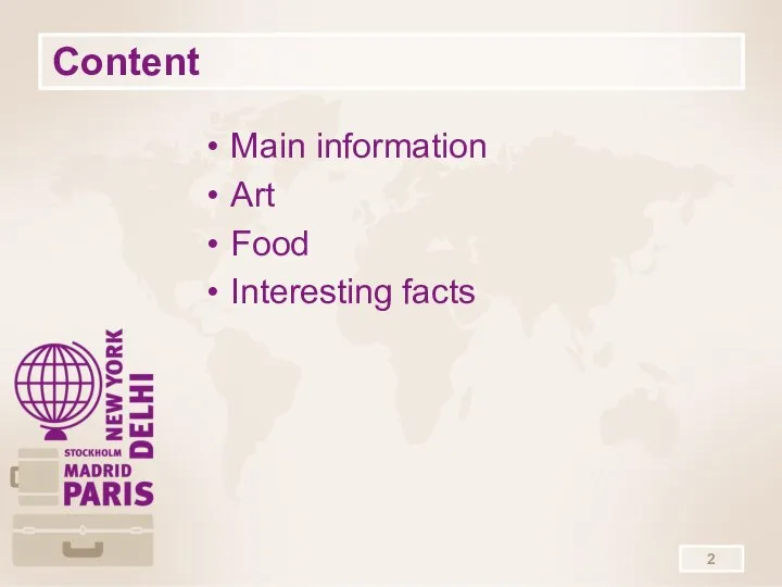 Content Main information Art Food Interesting facts