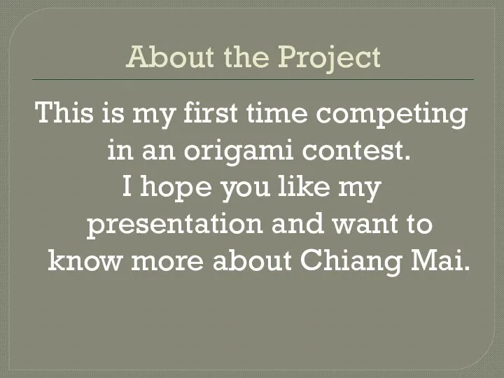 About the Project This is my first time competing in an