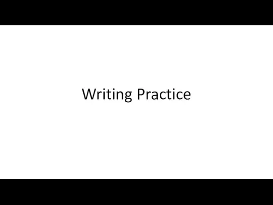 Writing Practice