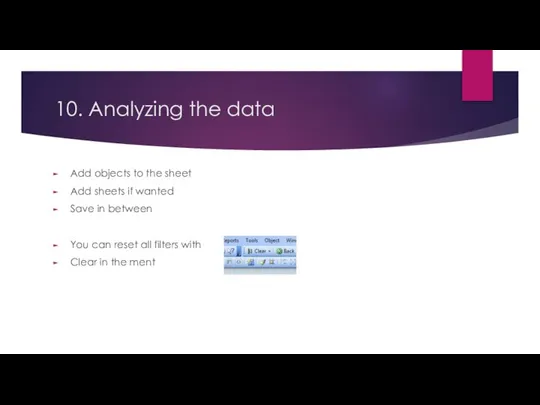 10. Analyzing the data Add objects to the sheet Add sheets