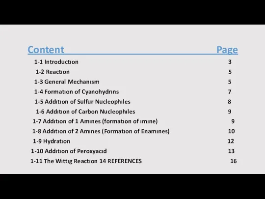 Content Page 1-1 Introductıon 3 1-2 Reactıon 5 1-3 General Mechanısm