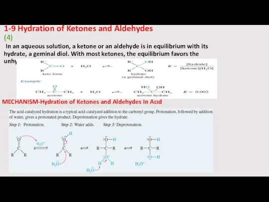 1-9 Hydration of Ketones and Aldehydes (4) In an aqueous solution,