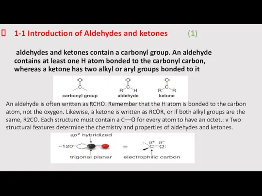 1-1 Introduction of Aldehydes and ketones (1) aldehydes and ketones contain