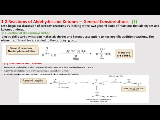 1-2 Reactions of Aldehydes and Ketones— General Considerations (1) Let’s begin