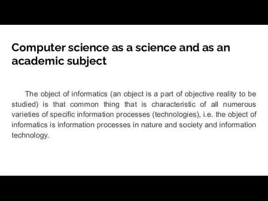 Computer science as a science and as an academic subject The