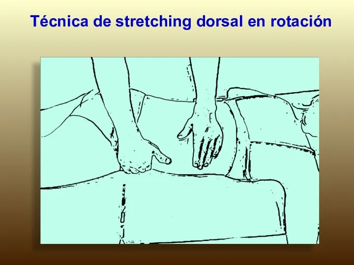 Técnica de stretching dorsal en rotación