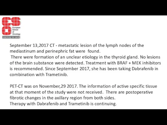 September 13,2017 CT - metastatic lesion of the lymph nodes of