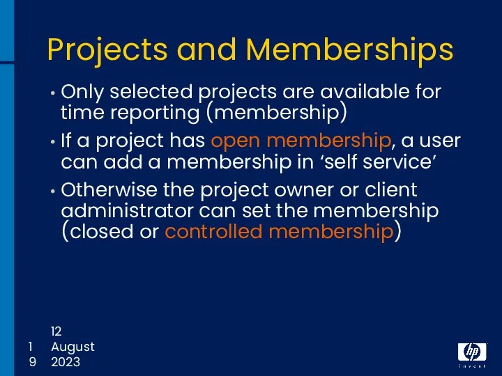 12 August 2023 Projects and Memberships Only selected projects are available