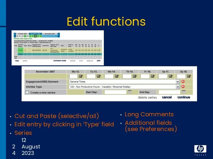 12 August 2023 Edit functions Cut and Paste (selective/all) Edit entry