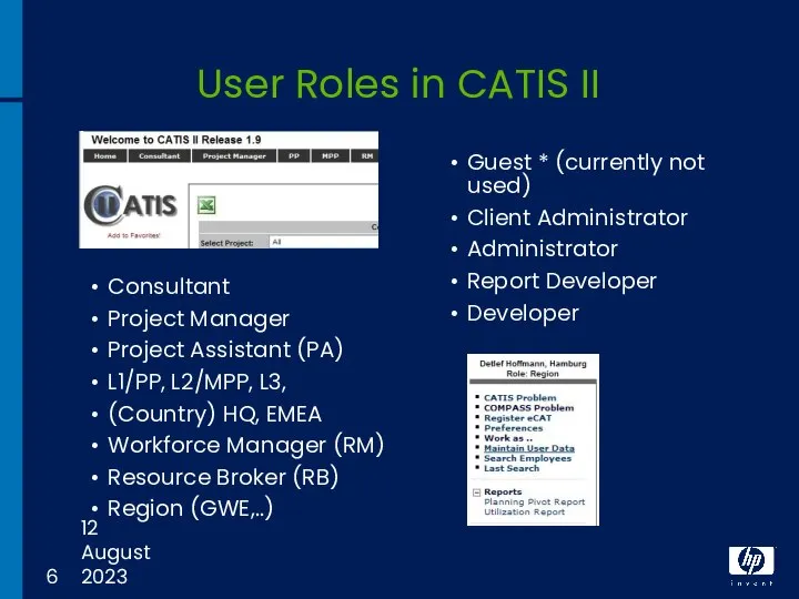 12 August 2023 User Roles in CATIS II Consultant Project Manager