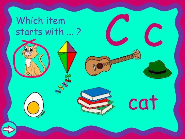 C c Which item starts with ... ? cat