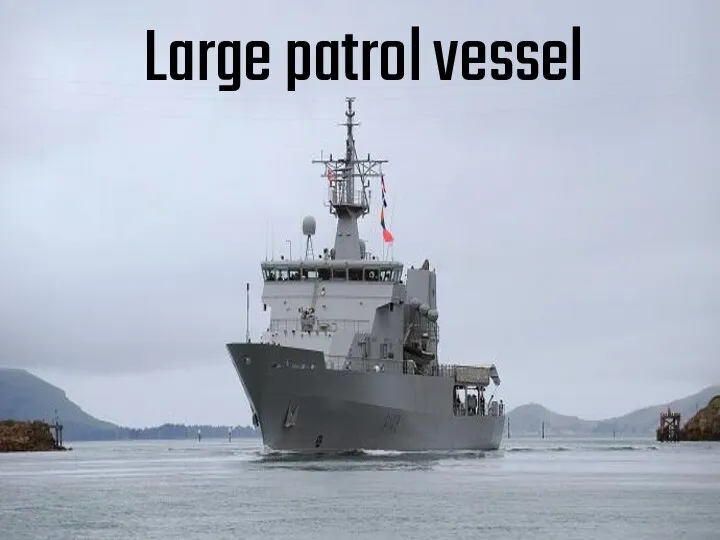 Large patrol vessel