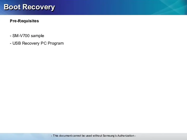 Boot Recovery Pre-Requisites - SM-V700 sample - USB Recovery PC Program
