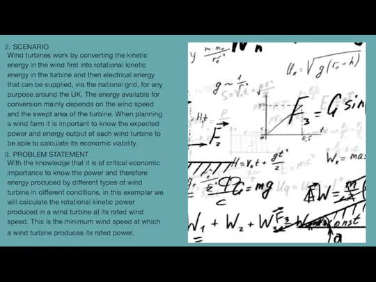 SCENARIO Wind turbines work by converting the kinetic energy in the