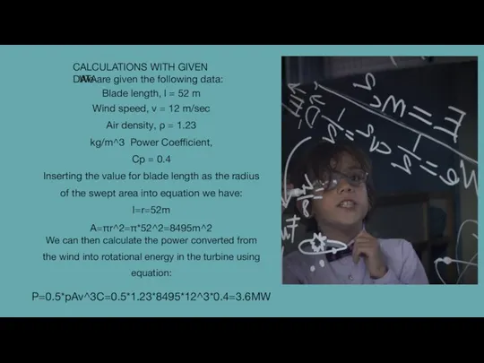 CALCULATIONS WITH GIVEN DATA We are given the following data: Blade