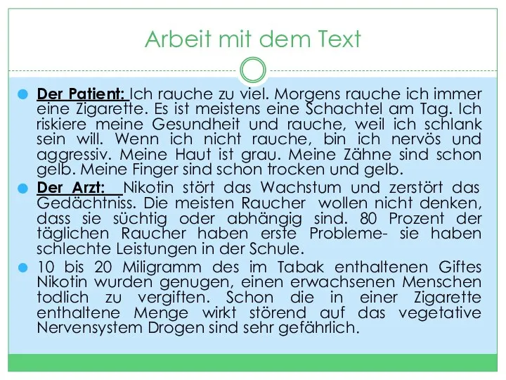 Arbeit mit dem Text Der Patient: Ich rauche zu viel. Morgens