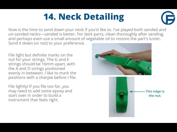 14. Neck Detailing Now is the time to sand down your