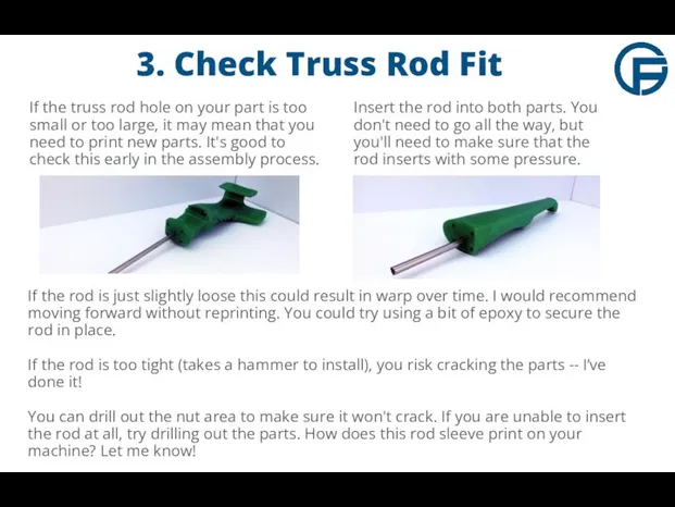 3. Check Truss Rod Fit If the truss rod hole on