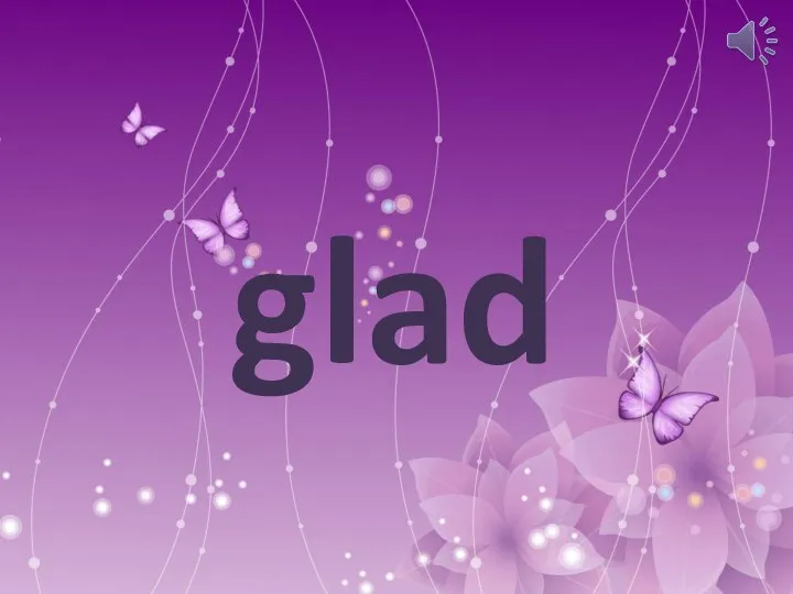 glad