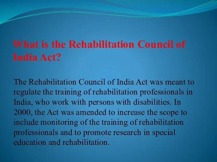 What is the Rehabilitation Council of India Act? The Rehabilitation Council