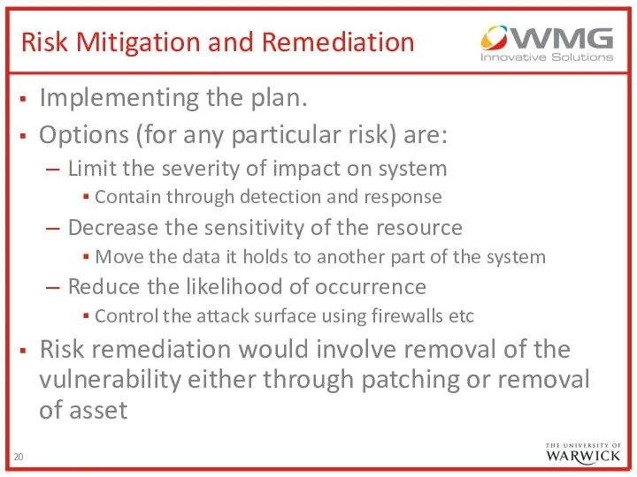Risk Mitigation and Remediation Implementing the plan. Options (for any particular