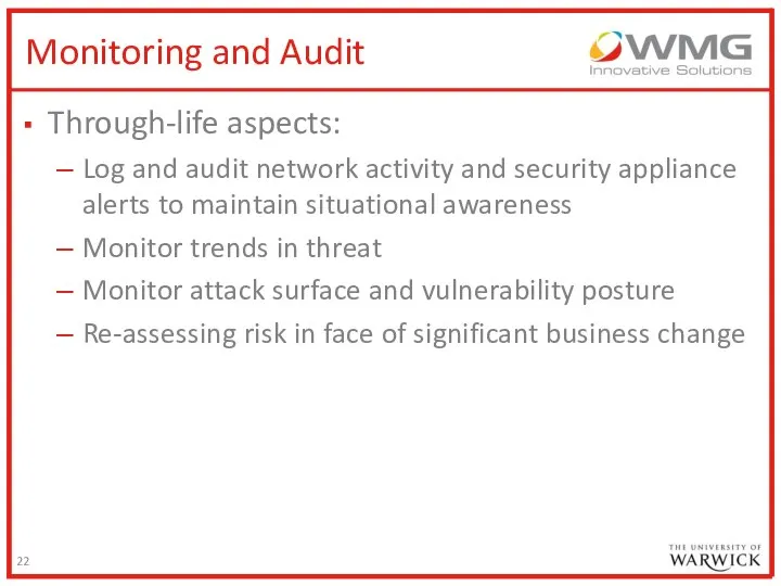 Monitoring and Audit Through-life aspects: Log and audit network activity and