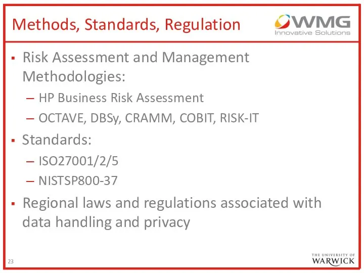 Methods, Standards, Regulation Risk Assessment and Management Methodologies: HP Business Risk