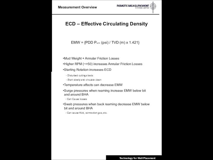 ECD – Effective Circulating Density EMW = {PDD Pann (psi) /