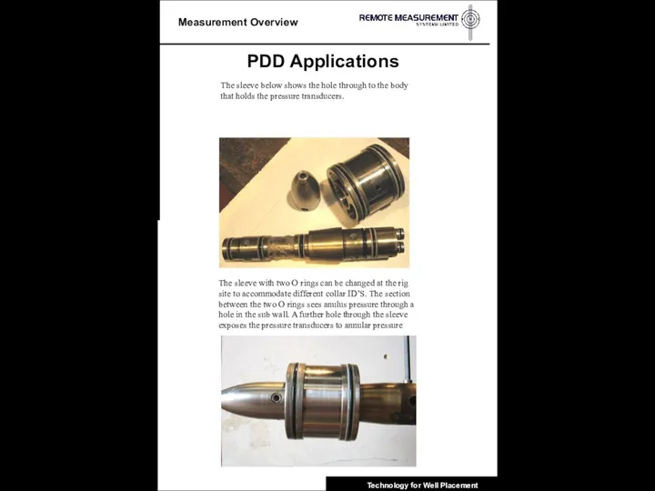 PDD Applications The sleeve with two O rings can be changed