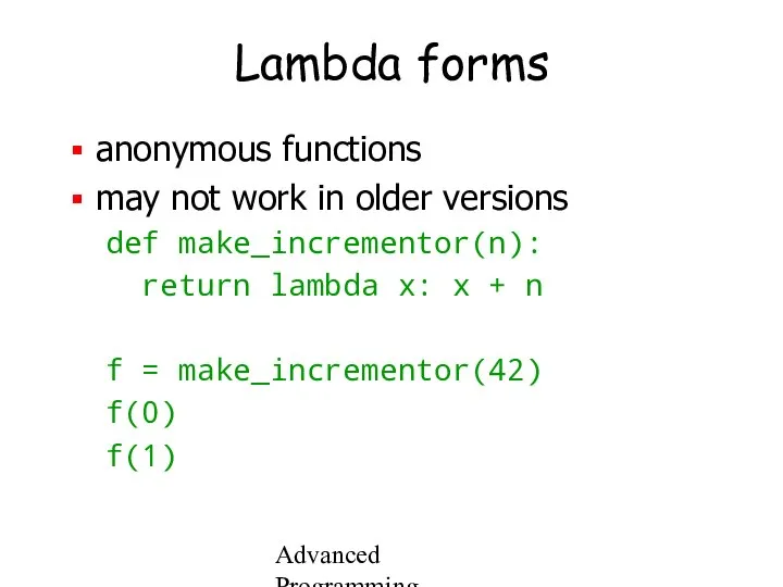 Advanced Programming Spring 2002 Lambda forms anonymous functions may not work