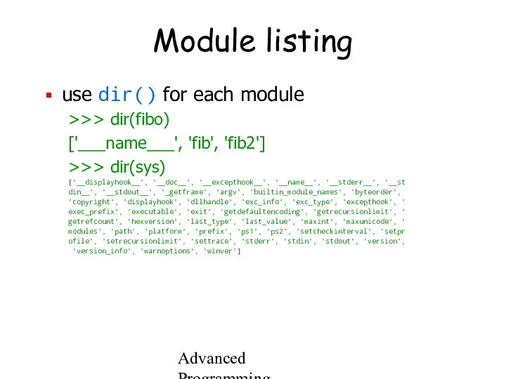 Advanced Programming Spring 2002 Module listing use dir() for each module