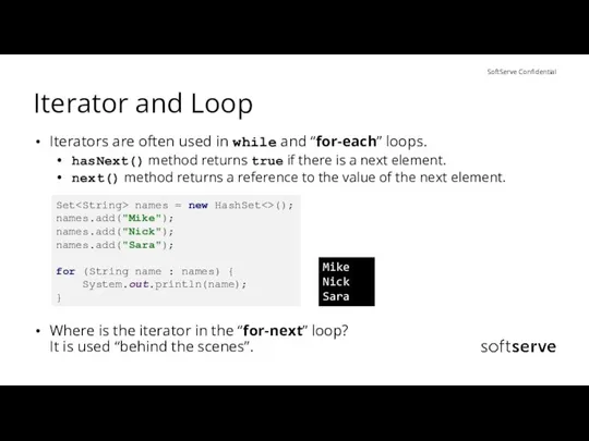 Iterator and Loop Iterators are often used in while and “for-each”