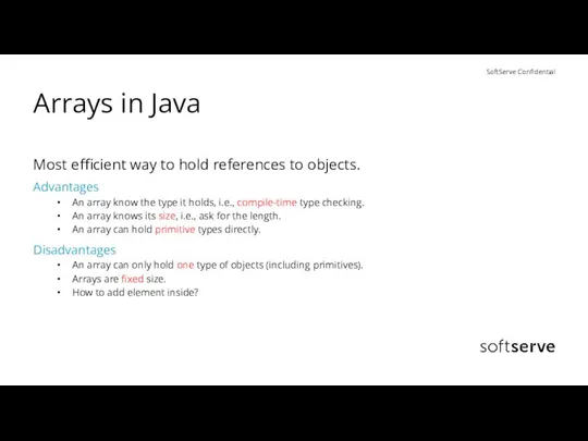 Arrays in Java Most efficient way to hold references to objects.