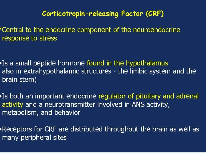 Corticotropin-releasing Factor (CRF) Сentral to the endocrine component of the neuroendocrine