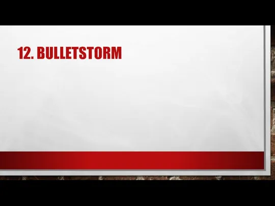 12. BULLETSTORM