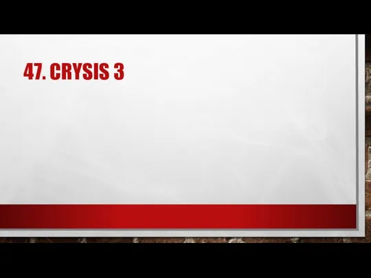 47. CRYSIS 3