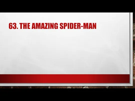 63. THE AMAZING SPIDER-MAN