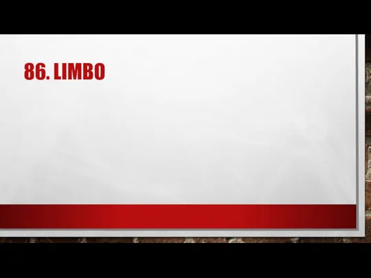 86. LIMBO