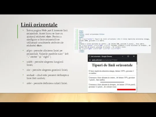 Linii orizontale Într-o pagina Web pot fi inserate linii orizontale. Acest