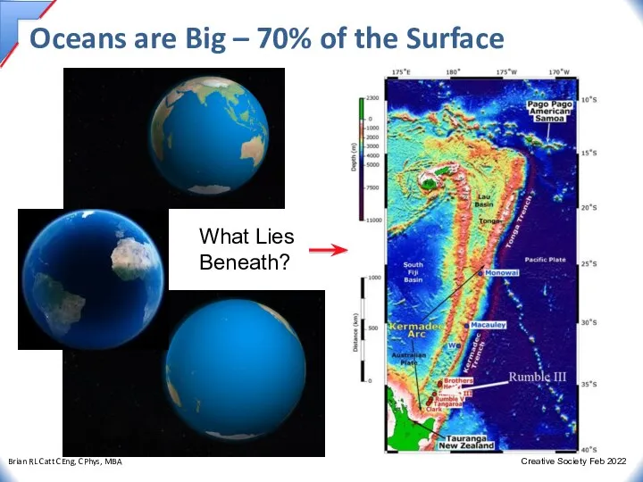 Oceans are Big – 70% of the Surface What Lies Beneath?