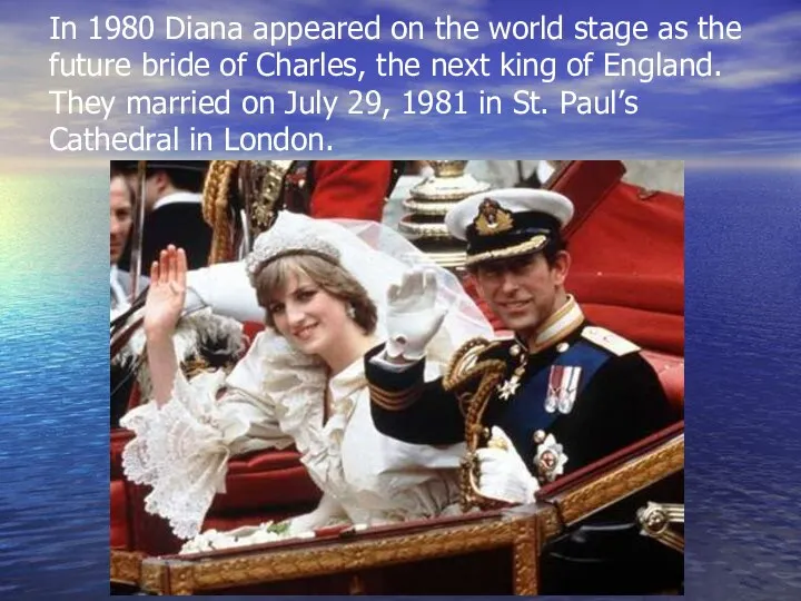 In 1980 Diana appeared on the world stage as the future