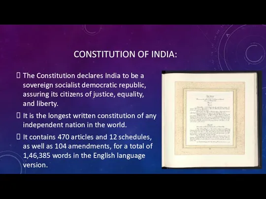 CONSTITUTION OF INDIA: The Constitution declares India to be a sovereign