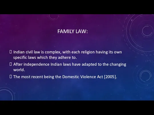 FAMILY LAW: Indian civil law is complex, with each religion having