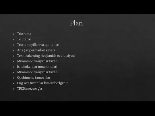 Plan Triz nima Triz tarixi Triz tamoyillari va qonunlari Ariz (