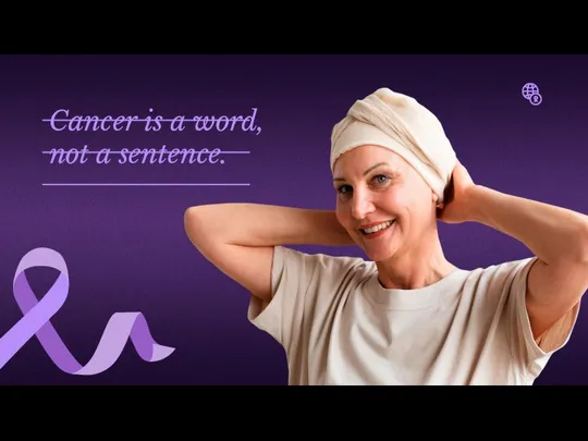 Cancer is a word, not a sentence.